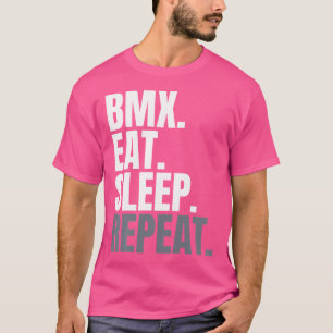 Camiseta Bmx Eat Sleep Repetir Para Hombres Bmxing Bmx Bike