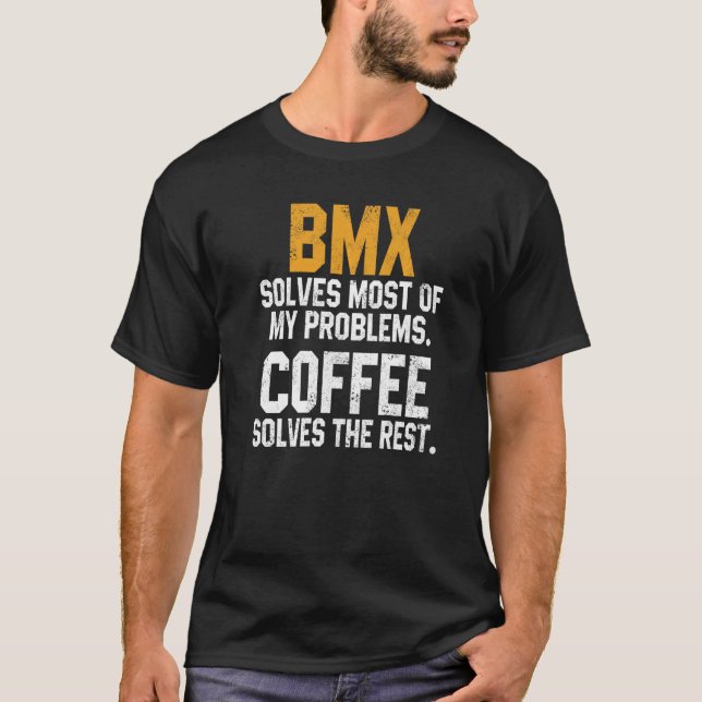 Camiseta BMX Solves My Problems Coffee  Downhill Road Bike (Anverso)