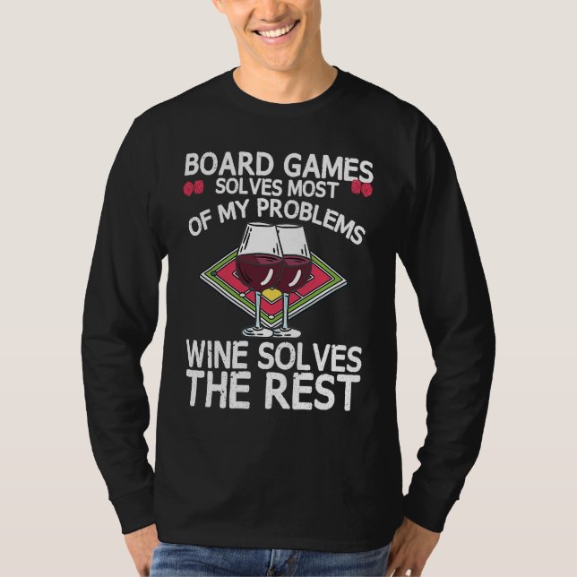 Camiseta Board Games Solves Most Of My Problems Wines Solve (Anverso)