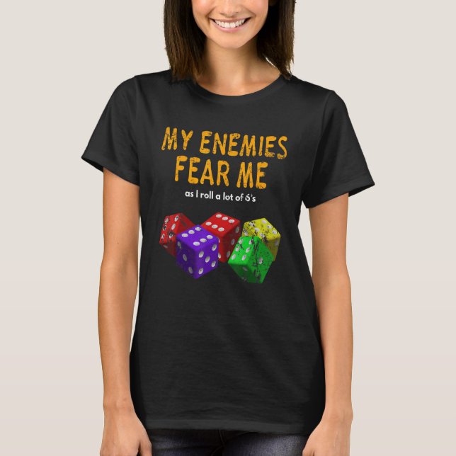 Camiseta Board gaming Wargaming Fear Me I Roll 6's Distress (Anverso)