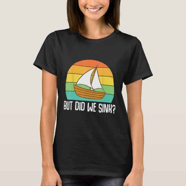 Camiseta Boat Captain  But Did We Sink  Pontoon Boating Men (Anverso)