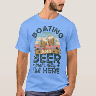 Camiseta Boating and Beer es por eso que estoy aquí diverti