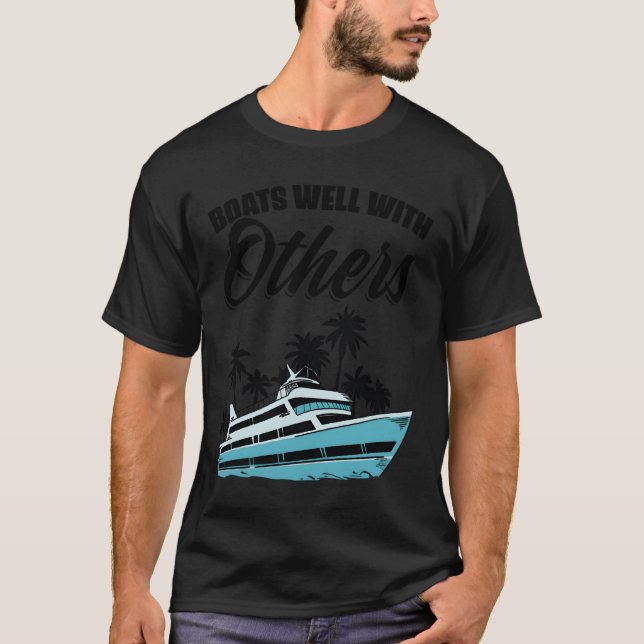 Camiseta Boats Well With Others Nautical Boat Boating (Anverso)