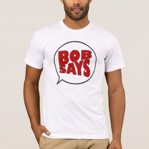 Camiseta Bob dice