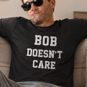 Camiseta Bob Divertido No Le Importa
