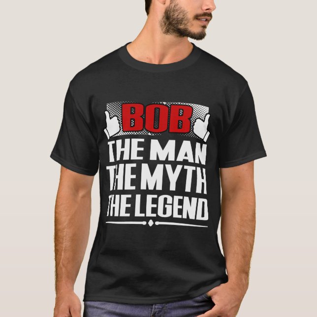 CAMISETA BOB EL HOMBRE EL MITO LA LEYENDA (Anverso)