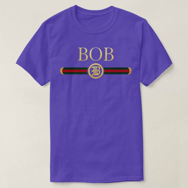 Camiseta Bob Name Personalized Royal Luxury Gift Men (Diseño del anverso)