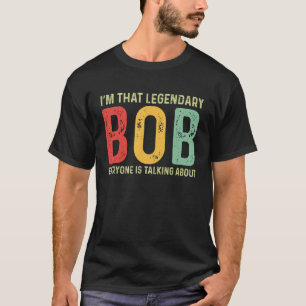 Camiseta Bob Nombre Personal Nombre Funny Bob Dice Bob