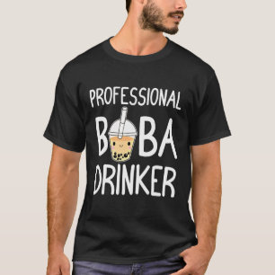 Camiseta Boba Drinker Profesional Boba Tea Lover Funny Bob