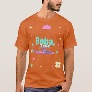 Camiseta Boba Love amp Tranquilitea