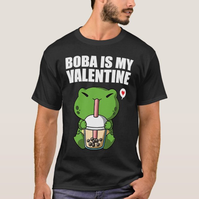 Camiseta Boba Tea is My Valentine Frog Anti Valentines Day  (Anverso)