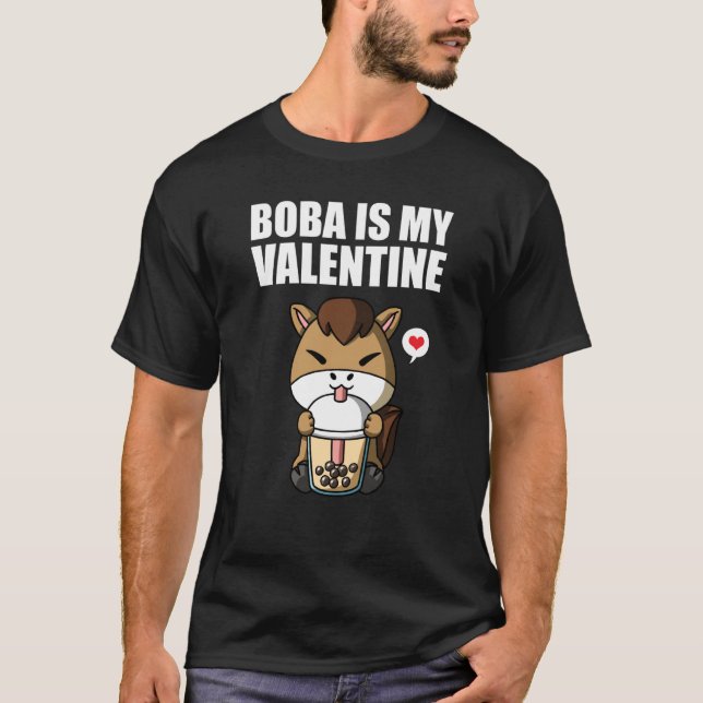 Camiseta Boba Tea is My Valentine Horse Anti Valentines Day (Anverso)