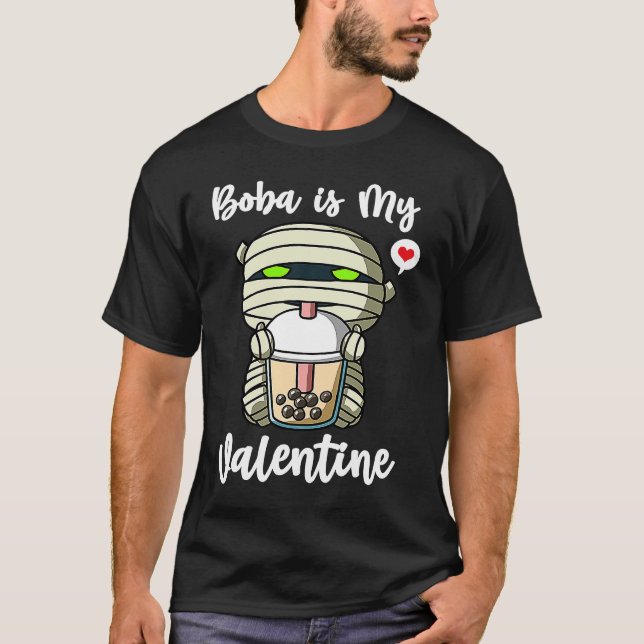 Camiseta Boba Tea is My Valentine Mummy Anti Valentines Day (Anverso)