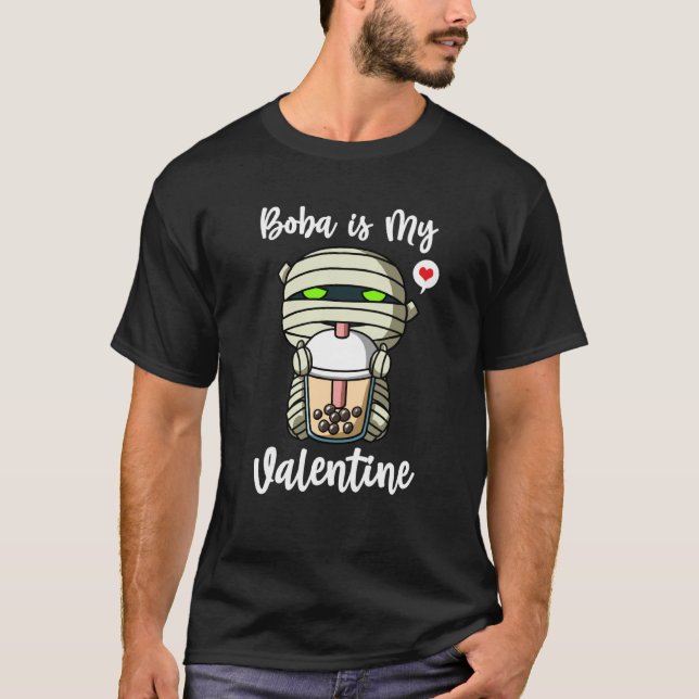 Camiseta Boba Tea is My Valentine Mummy Anti Valentines Day (Anverso)