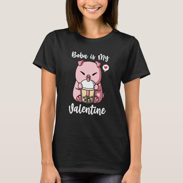Camiseta Boba Tea is My Valentine Pig Anti Valentines Day (Anverso)