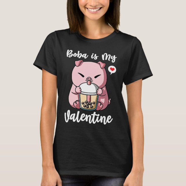 Camiseta Boba Tea is My Valentine Pig Anti Valentines Day (Anverso)