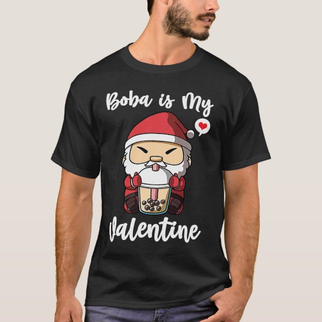 Camiseta Boba Tea is My Valentine Santa Clause Anti Valenti (Anverso)