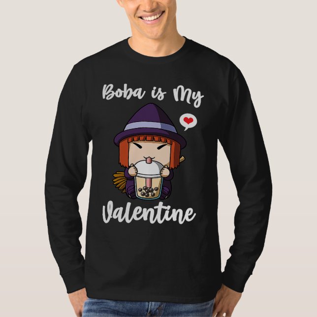 Camiseta Boba Tea is My Valentine Witch Anti Valentines Day (Anverso)