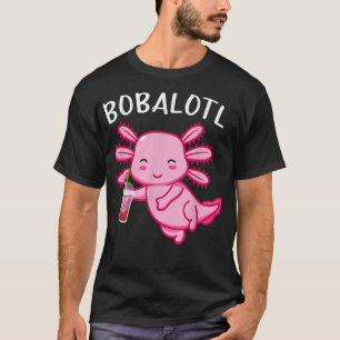 Camiseta Bobalotl Funny Axolotl Lover Cute axolotl beber