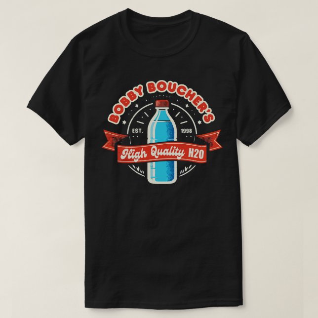 Camiseta Bobby Bouchers H2O TShirt de alta calidad - 1 (Diseño del anverso)