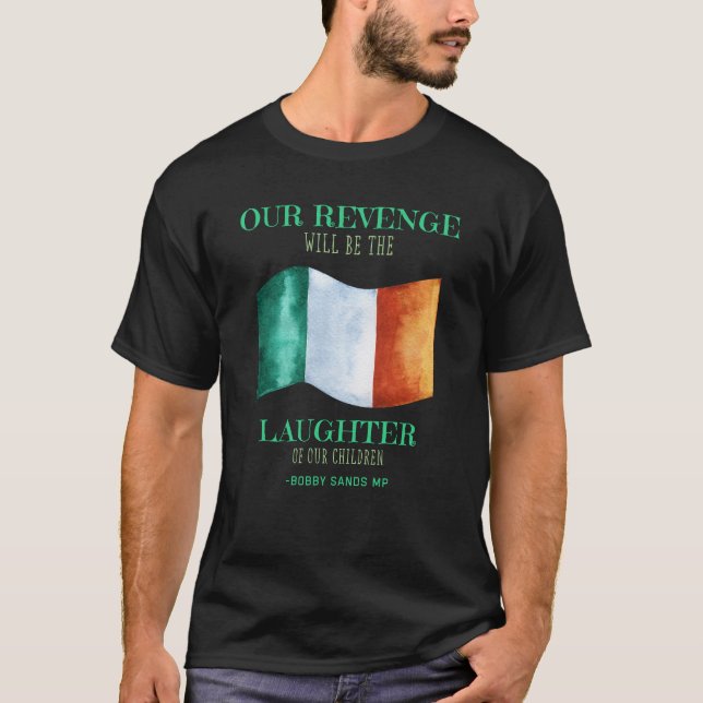 Camiseta Bobby Sands Irish Freedom Quote Tee Retro T-Shirt (Anverso)