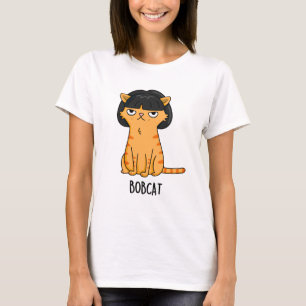 Camiseta Bobcat Funny Cat Bob Hair Pun