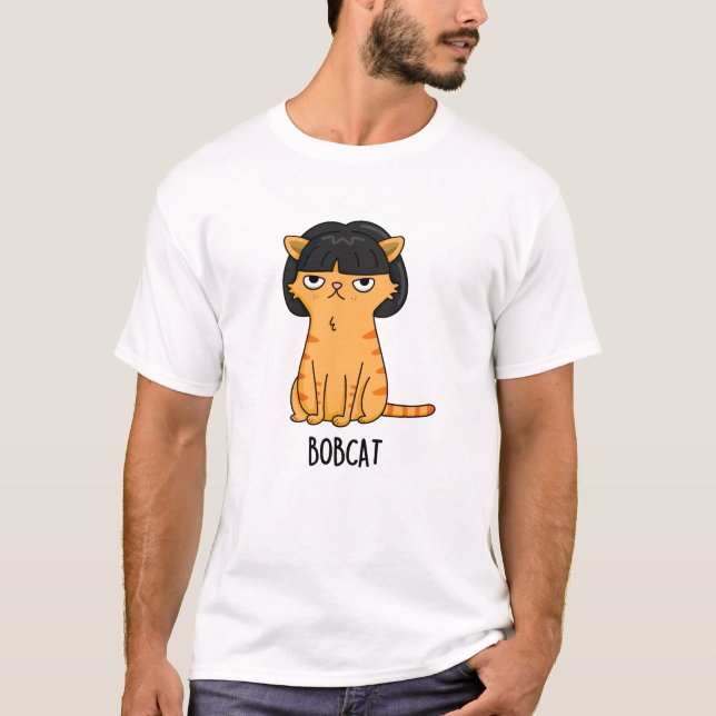 Camiseta Bobcat Funny Cat Bob Hair Pun (Anverso)