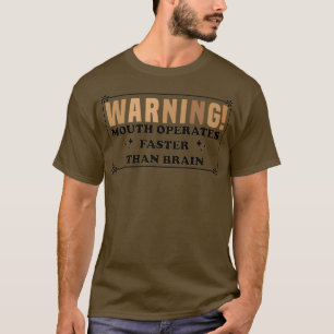 Camiseta Boca de advertencia más rápida que cerebro 1