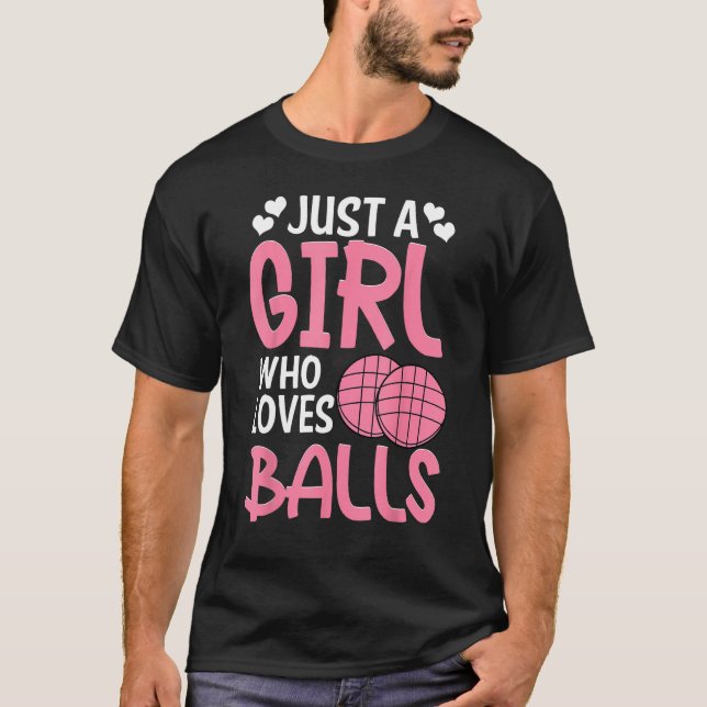 Camiseta Bocce Ball Player Just A Girl Who Loves Bocce (Anverso)