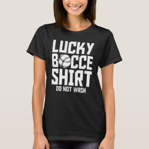 Camiseta Bocce Ball Player Lucky Bocce No Wash