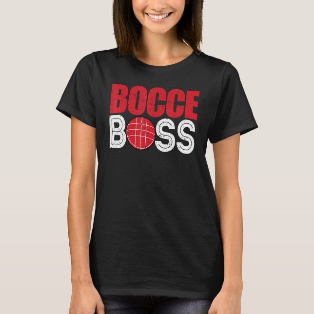Camiseta Bocce Ball Player Player Bocce Boss (Anverso)