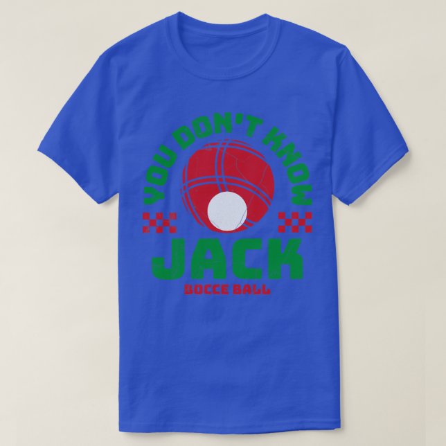 Camiseta Bocce Ball que no conoces del juego de Bocceball d (Diseño del anverso)