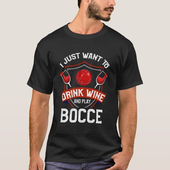 Camiseta Bocce Bocce Ball Wine Bocce Player (Anverso)