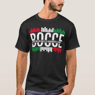 Camiseta Bocce Donde Los Rolling Balls Se Consideran Un Dep