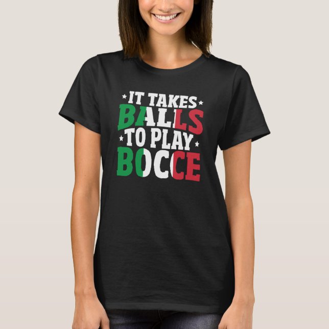 Camiseta Bocce Sports Joke Italian Bocca Game Bocca Ball (Anverso)
