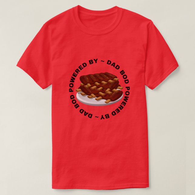 Camiseta Bod De Papá Alimentado Por BBQ (Diseño del anverso)