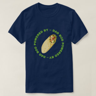 Camiseta Bod De Papá Alimentado Por Burritos