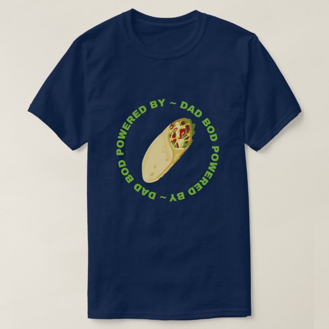 Camiseta Bod De Papá Alimentado Por Burritos (Diseño del anverso)