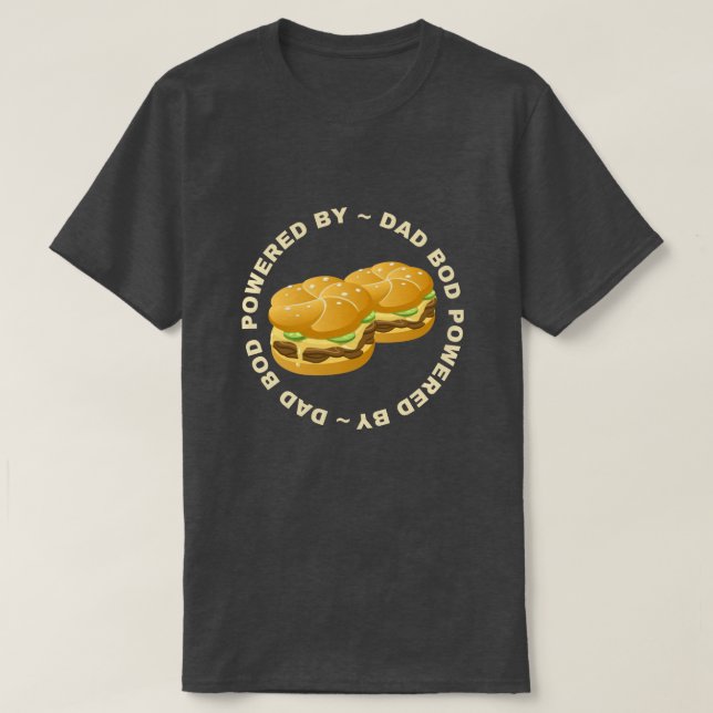 Camiseta Bod de papá alimentado por hamburguesas (Diseño del anverso)