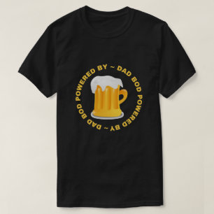 Camiseta Bod De Papá Alimentado Por La Cerveza