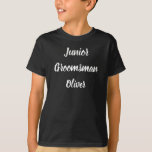 Camiseta Boda de nombre personalizado blanco negro para Gro<br><div class="desc">Hermosa caligrafía,  camiseta Junior Groomsman en blanco y negro. ¡Agrega tu nombre. Perfecto para la fiesta de bodas.</div>