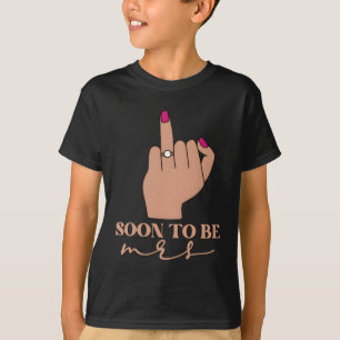 Camiseta Boda divertida pronto será Sra. Fiesta de soltera