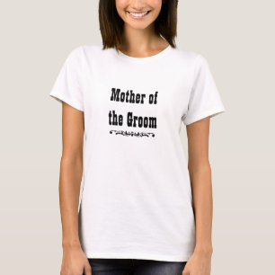 Camiseta Boda occidental   Mother of the Groom