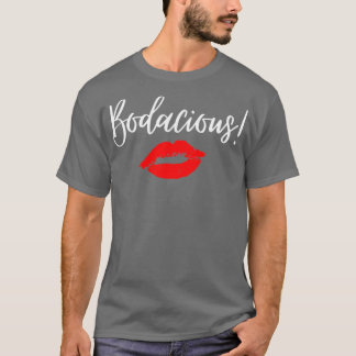 Camiseta Bodacious woman