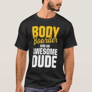 Camiseta Bodyboarding Bodyboard Bodyboarder 25