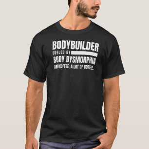Camiseta Bodybuilder Body Dysmorphia Coffee Gym