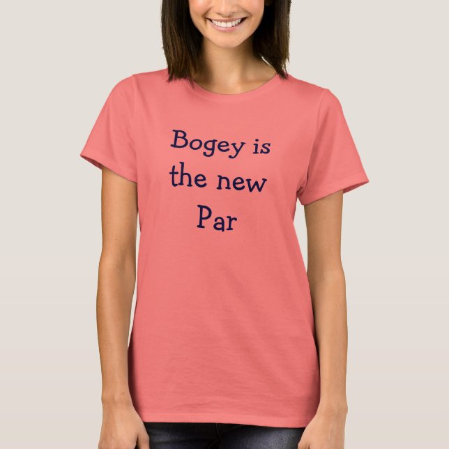 Camiseta Bogey es el nuevo Par (Anverso)