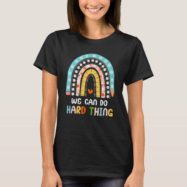 Camiseta Boho Arcoíris Podemos Hacer Cosas Difíciles Profes (Anverso)
