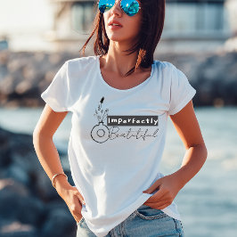 Camiseta Boho Planter Imperfectly Beautiful Positive 