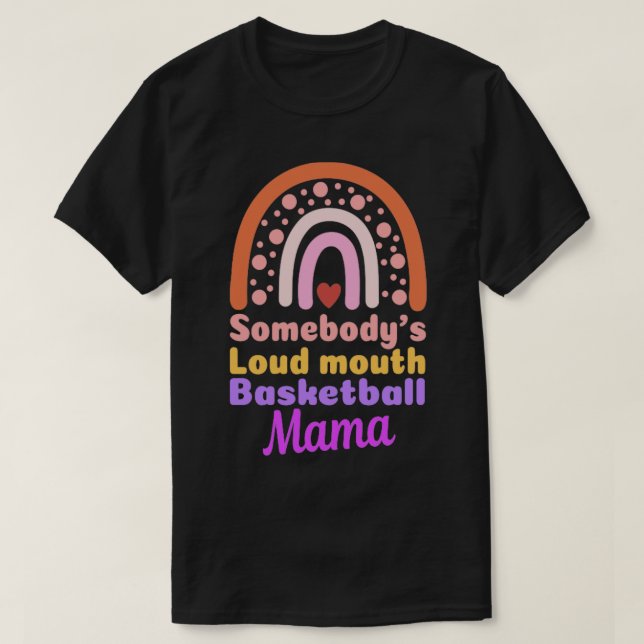 Camiseta Boho Somebodys Loudmouth Basketball Mama Mothers D (Diseño del anverso)